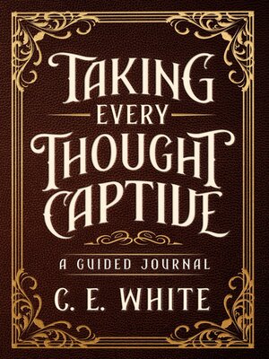 cover image of Taking Every Thought Captive